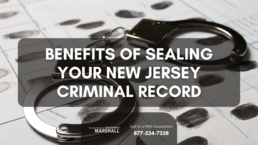 benefits of sealing your criminal record in New Jersey