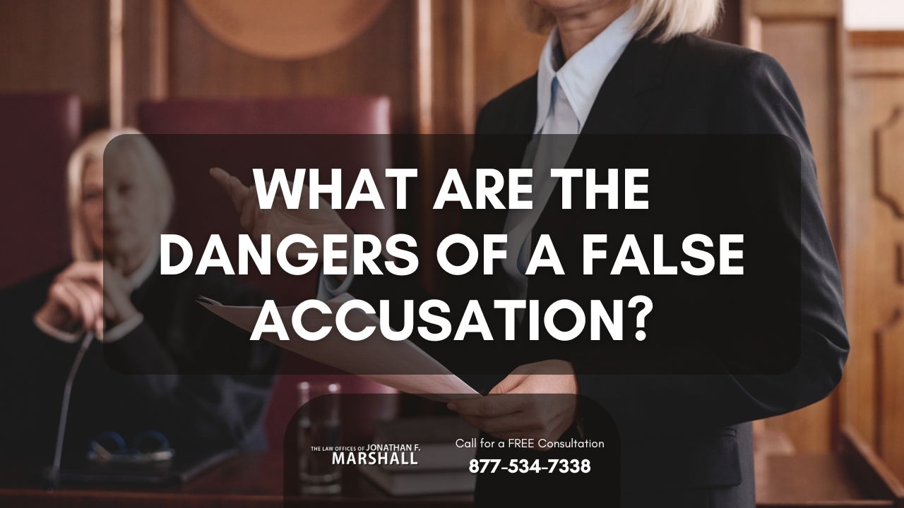 The Dangers of a False Accusation