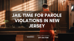 jail time for parole violations in New Jersey