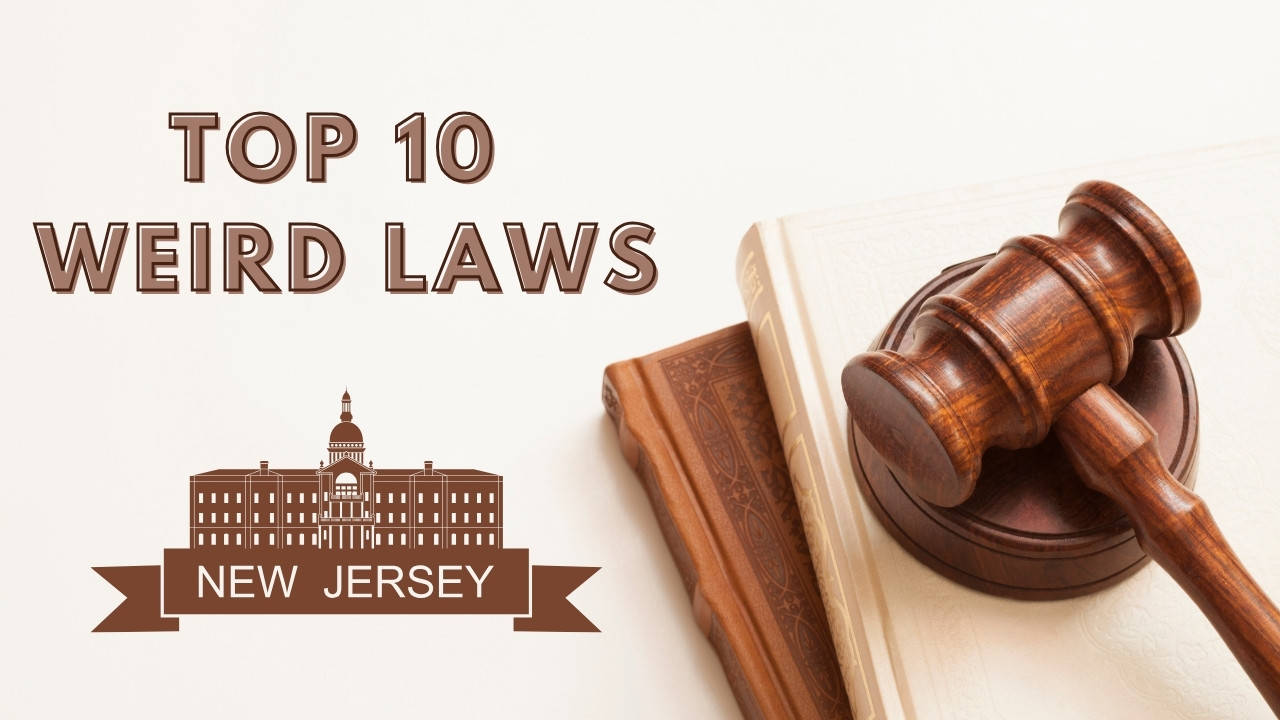 Top 10 Weird Laws in New Jersey That You Must Know in 2024