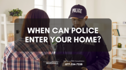 when can police enter your home